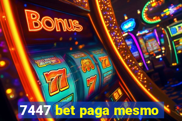 7447 bet paga mesmo